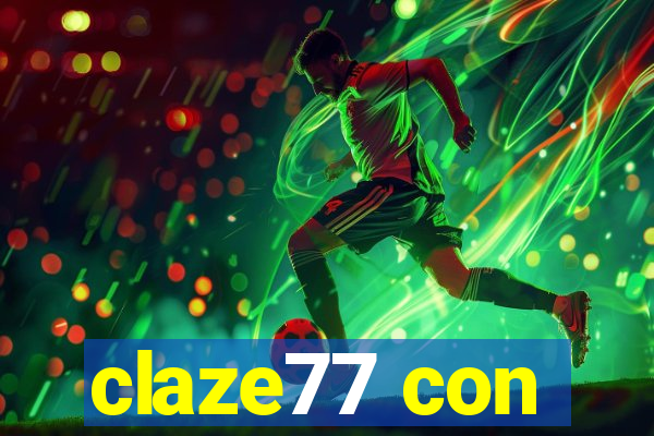 claze77 con